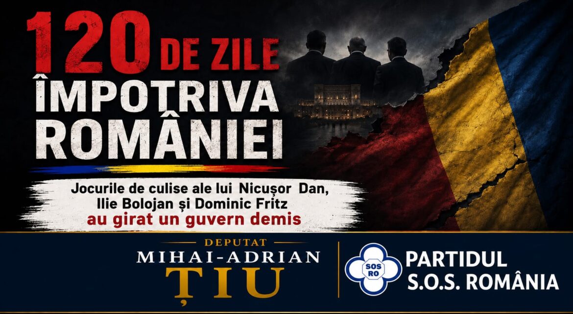 Deputat Mihai Țiu: 120 de zile împotriva României. Jocurile de culise ale lui Nicuşor Dan, Ilie Bolojan şi Dominic Fritz au girat un guvern demis